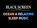 Ocean Waves with Minimal Piano for Sleep | Emotional Calm | Dark Screen