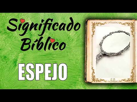 Espejo Significado Bíblico | ¿Qué Significa Espejo en la Biblia? 🙏
