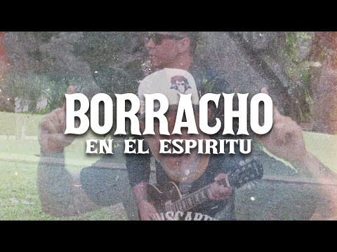 Os Almirantes - Borracho en el Espíritu