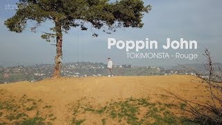 Poppin John - Rouge (TOKiMONSTA) // .stance