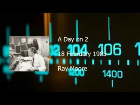 Ray Moore - BBC Radio 2 - 18 February 1985