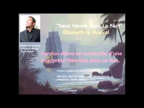 Elisabeth le Musical-Deux Navire Dans La Nuit (Démo VF)
