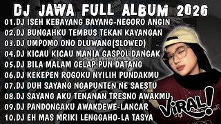 Download lagu DJ JAWA VIRAL TIKTOK TERBARU 2026🎶DJ ISEH KEBAYANG BAYANG-NEGORO ANGIN VIRAL TIKTOK FULL ALBUM🎶 mp3