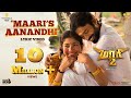 Maari 2 - Maari's Aanandhi (Lyric Video) | Dhanush | Ilaiyaraaja | Yuvan Shankar Raja | Balaji Mohan