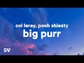 유튜브 다운로드 Coi Leray ft. Pooh Shiesty - BIG PURR (Lyrics) "he call me big purr"