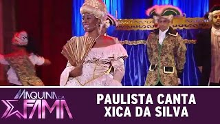 Máquina da Fama (14/12/15) - Paulista canta sucesso de Xica da Silva
