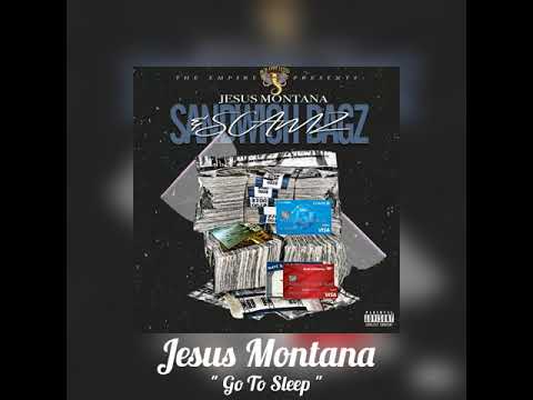 Jesus Montana - Go To Sleep