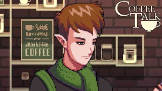 #7【Coffee Talk】エルフとサキュバス、この2人の出会いとは・・・
