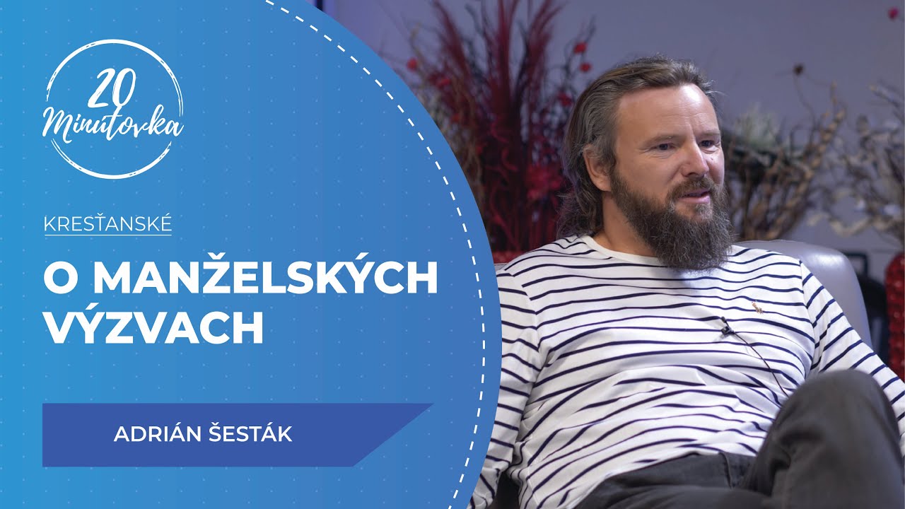 O manželských výzvach - Adrián Šesták