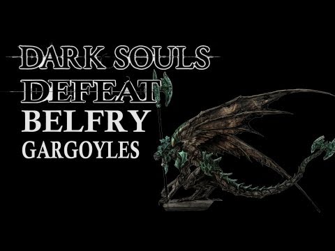 Dark Souls Guide - Easily Defeat Belfry Gargoyles