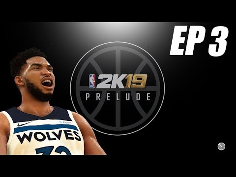 NBA 2k19 My Career Prelude EP 3 - Our Best Game Yet?!