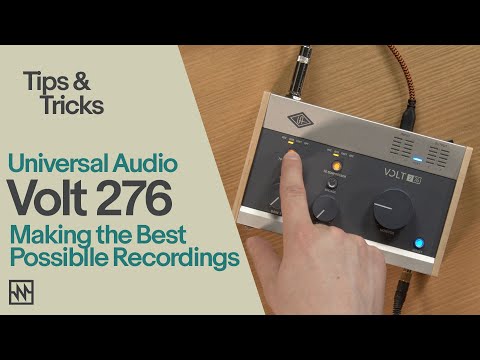 UA Volt Tips & Tricks: Making the Best Possible Recordings