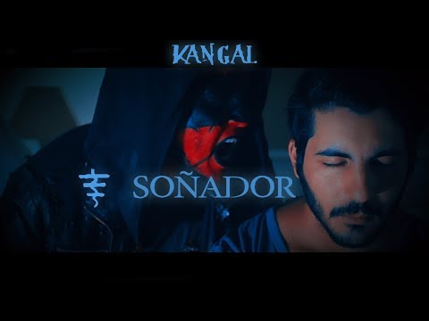 KANGAL - Soñador (OFFICIAL MUSIC VIDEO)