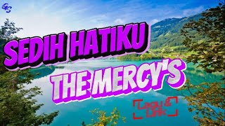 Download lagu Sedih hatiku - The Mercys - Lirik mp3 Download lagu Sedih hatiku - The Mercys - Lirik mp3