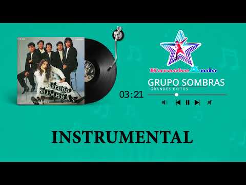 KARAOKEANDO - Grupo Sombras - Sin querer, Ladrón de tu amor, En pie de guerra, Porque yo - Karaoke