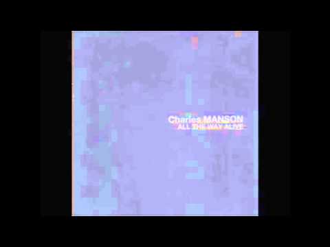 04   Maiden with green eyes - Charles Manson