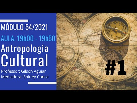 Aula #1 - Antropologia Cultural (54/2021)