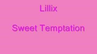 Lillix - Sweet Temptation