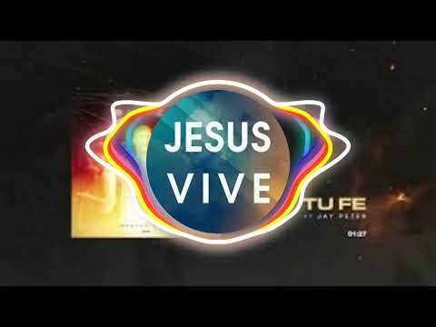 Tu Fe / Brayan Booz - Jay Peter