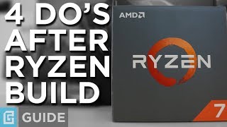 First 4 Things To Do After Ryzen Build