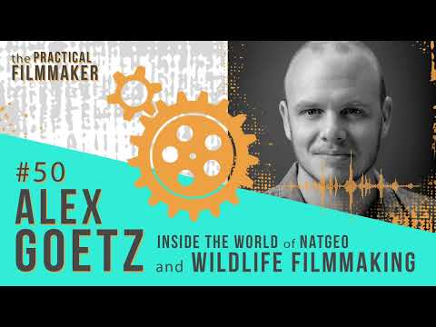 #50 Wildlife Filmmaking | Alex Goetz