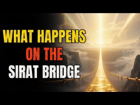 What Awaits at the Sirat Bridge? 7 Questions That Decide Everything