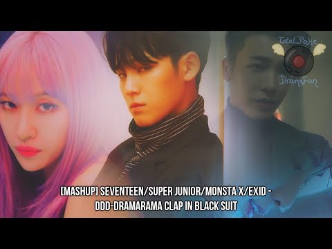 [MASHUP] SEVENTEEN/SUPER JUNIOR/MONSTA X/EXID - DDD-DRAMARAMA CLAP IN BLACK SUIT