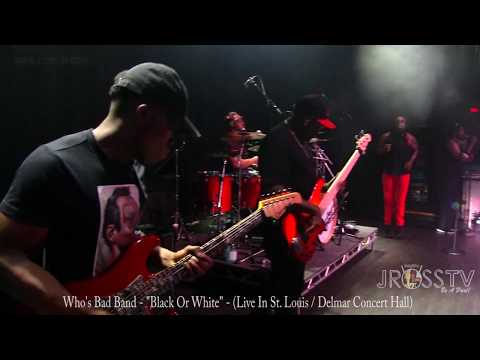 James Ross @ Who's Bad - "Black Or White - www.Jross-tv.com (St. Louis)