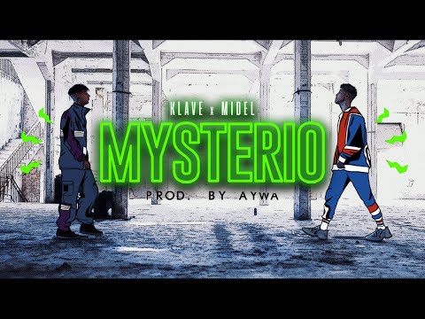 Klave - Mysterio ft. Midel (Prod. Aywa) (Video Oficial)