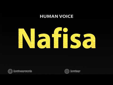 How To Pronounce Nafisa