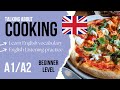 🍽️COOKING & FOOD🥘 Beginner English Listening Practice A1 / A2