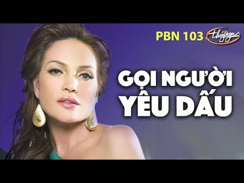 Thanh Hà -  Gọi Người Yêu Dấu (Vũ Đức Nghiêm) PBN 103
