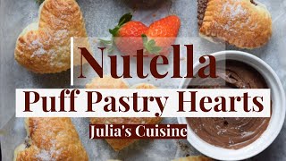 Nutella Puff Pastry Hearts - ONLY FOUR INGREDIENTS AND PERFECT FOR VALENTINE'S DAY!