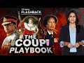 How to Stage a Coup in Five Steps | Flashback with Palki Sharma