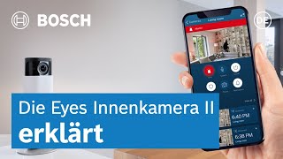 Die Eyes Innenkamera II erklärt | Bosch Smart Home