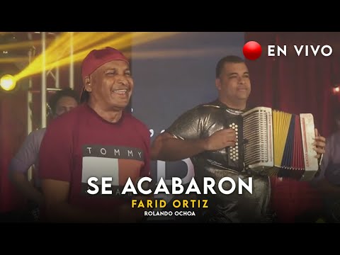 Farid Ortiz - Se Acabaron - Rolando Ochoa ( En vivo )
