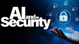 AI & Security Considerations