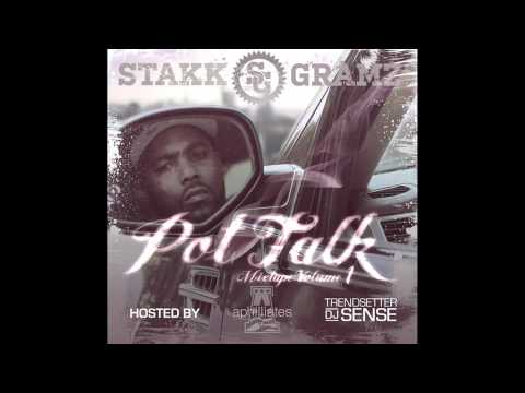 Stakk Gramz-Good Man Gone ft. Oola Da Boss Joneszilla Pot Talk Mixtape Vol.1