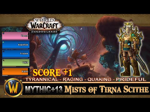 Mists Of Tirna Scithe Mythic 13 Tyrannical Raging Quaking Prideful Prot Paladin Shadowlands