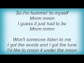 Linda Ronstadt - Hummin' To Myself Lyrics