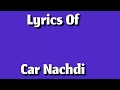 Car Nachdi Lyrics Ft Gippy Grewal And Bohemia Lyrical Video Jaani B Praak Parul Yadav
