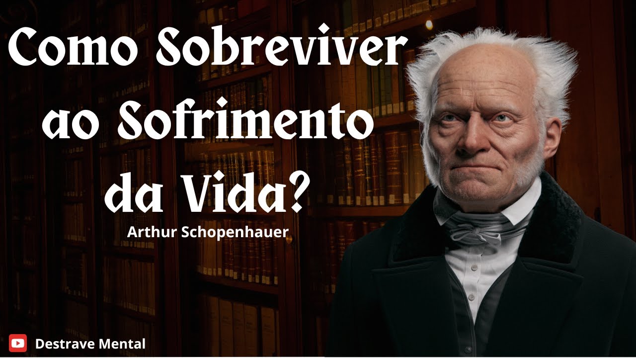 Como Enfrentar o Vazio da Existência | Arthur Schopenhauer