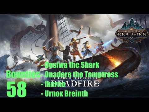 Bounties - Pillars of Eternity II : Deadfire (Veteran Walkthrough) Part 58