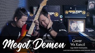 Download lagu MEGOT DEMEN(cover)WA KANCIL mp3