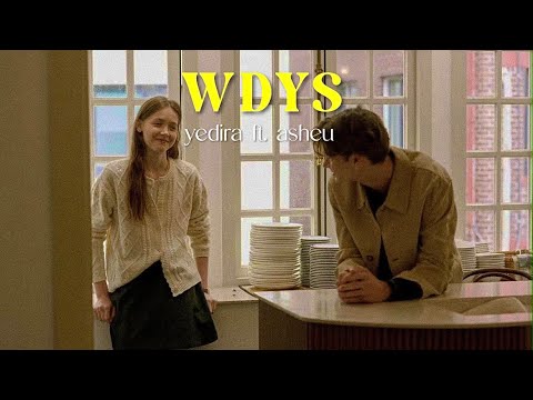 WDYS - yedira ft. asheu  [Laosub]