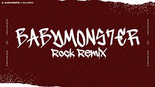 Download lagu BABYMONS7ER (ROCK REMiX) mp3 Download lagu BABYMONS7ER (ROCK REMiX) mp3