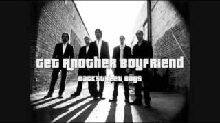 Backstreet Boys - Get Another Boyfriend (HQ)