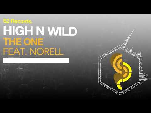 High N Wild feat. Norell - The One (Original Club Mix)