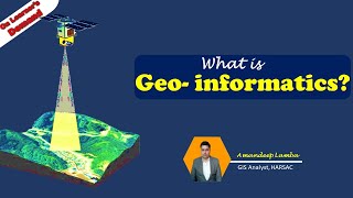 What is Geoinformatics? | A Comprehensive Introduction to the World of Spatial Data
