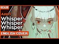 Azari Whisper Whisper Whisper ENGLISH Ver Kuraiinu